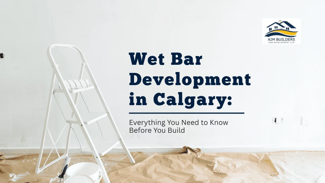 wet-bar-development-in-calgary-everythin-you-need-to-know